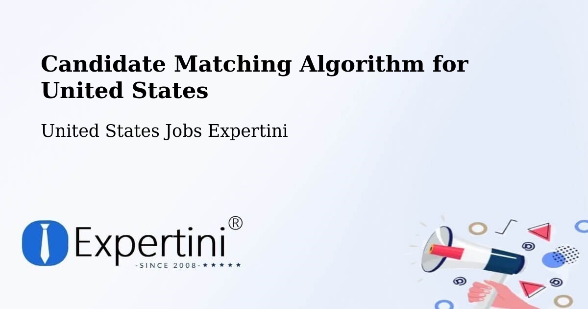 Candidate Matching Algorithm Overview – Tomball - United States Jobs Expertini