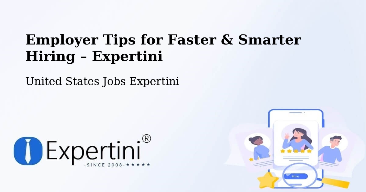 Employer Tips for Hiring & Recruitment – Tomball - Tomball, United States Jobs Expertini