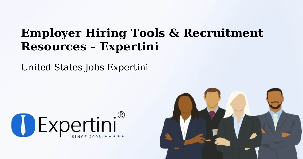 Employer Hiring Tools & Recruitment Resources – Tomball - Tomball, United States Jobs Expertini